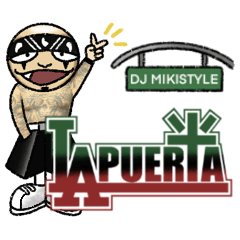 [LINEスタンプ] LA PUERTA - DJ MIKISTYLE daily -